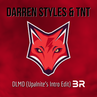 darren_styles_and_tnt_-_dlmd_(upalnites_intro_edit)