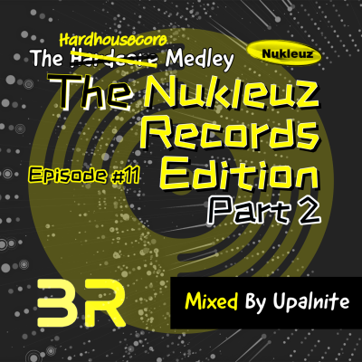 upalnite_ep11_the_nukleuz_records_edition_part2